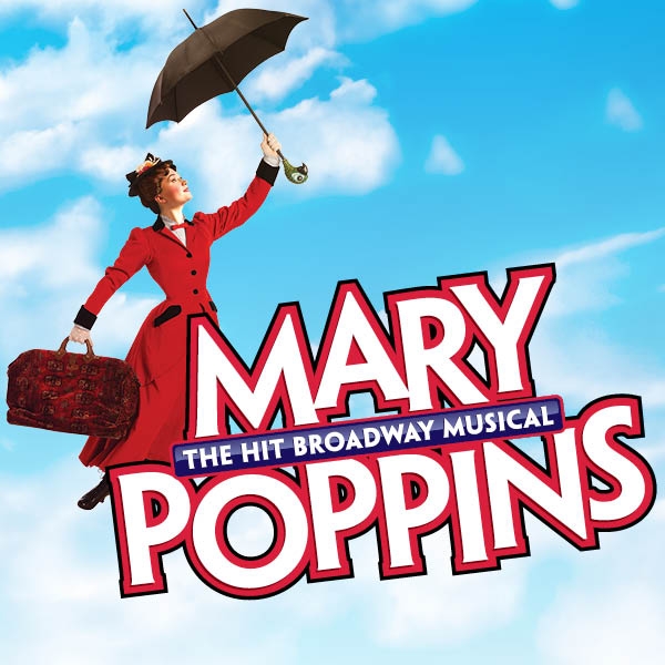 The Hit Broadway Musical Mary Poppins