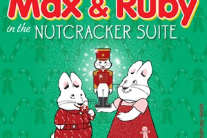 Max and Ruby Nutcracker Suite