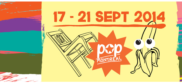 POP Montreal - September 17-21, various locations - The Montrealer