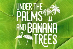 Palms and Banana Trees