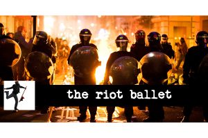 Riot Ballet