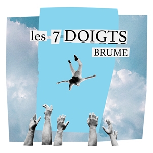 Circus - Brume by Les 7 Doigts