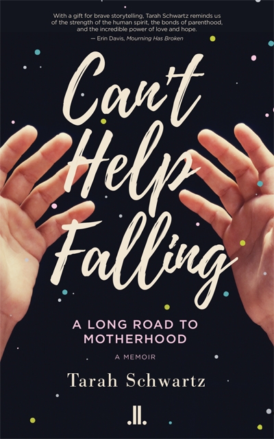 Can’t Help Falling - Tarah Schwartz 