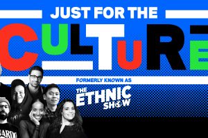 Just for The Culture (formerly known as The Ethnic Show)