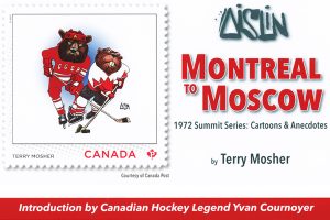 Montreal to Moscow – Cartoons & Anecdotes by Terry Mosher (aka Aislin)