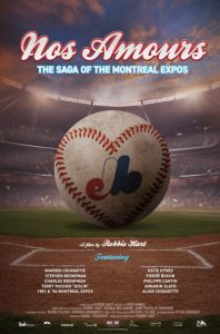 NOS AMOURS - The Saga of The Montreal Expos