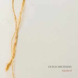 Kindred is the newest album is the Doxas Brothers series