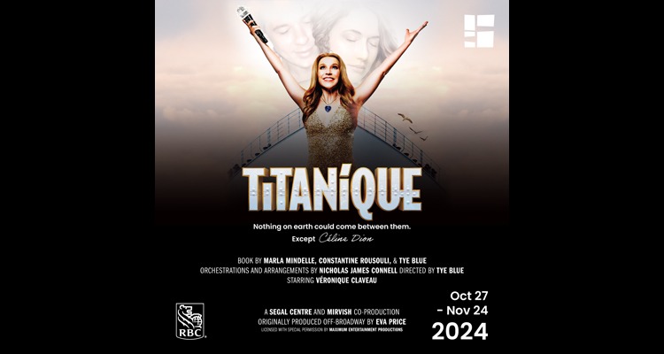 Titanique - The Off Broadway hit musical will launch the 2024-2025 Segal Season