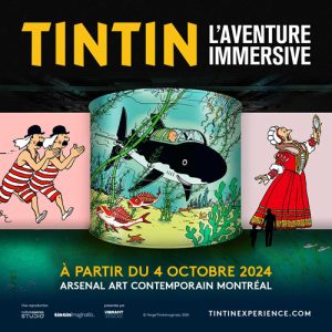 Arsenal Contemporary Art Montreal in Griffintown presents the blockbuster exhibition Tintin: The Immersive Adventure