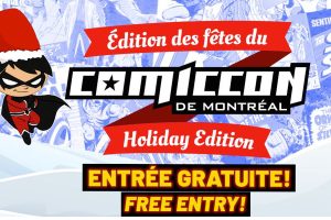 Montreal Comiccon - Holiday Edition