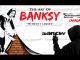 The Art of Banksy Without Limits